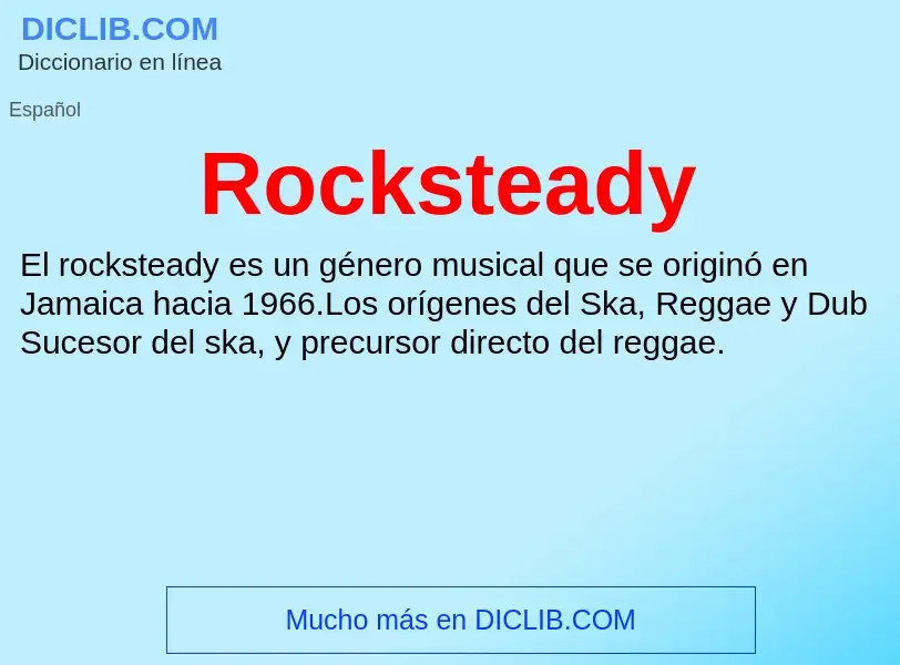 ¿Qué es Rocksteady? - significado y definición