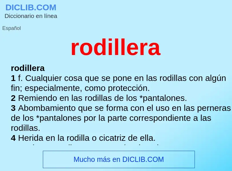 Wat is rodillera - definition