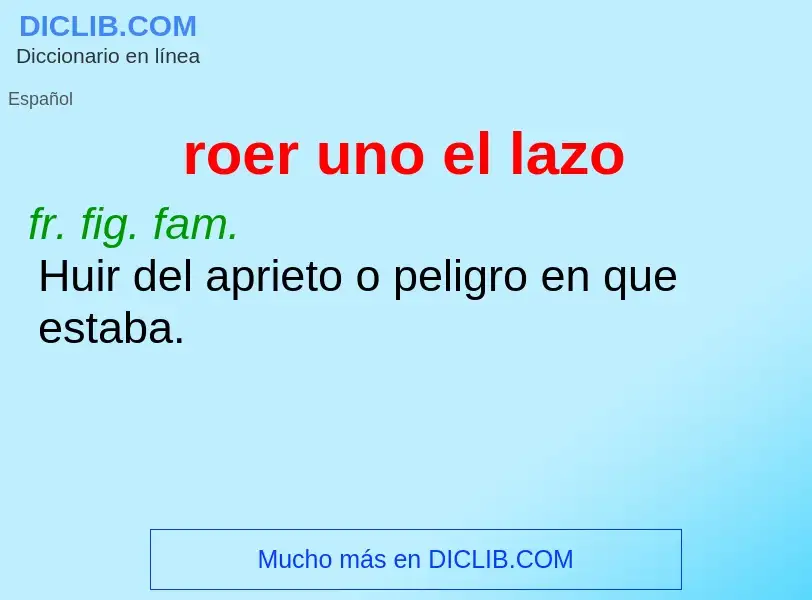 What is roer uno el lazo - definition