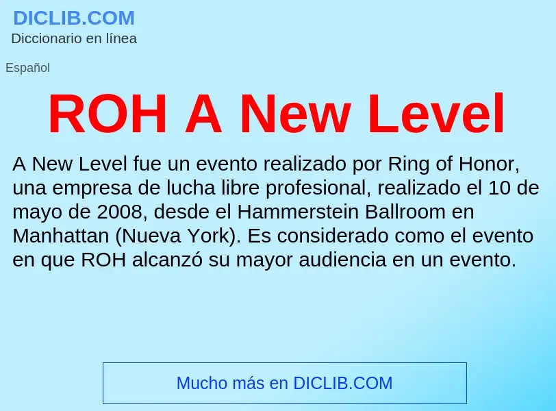 Wat is ROH A New Level - definition