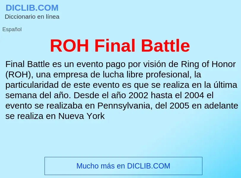 Wat is ROH Final Battle - definition