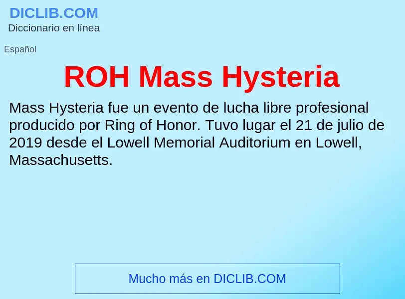 ¿Qué es ROH Mass Hysteria? - significado y definición