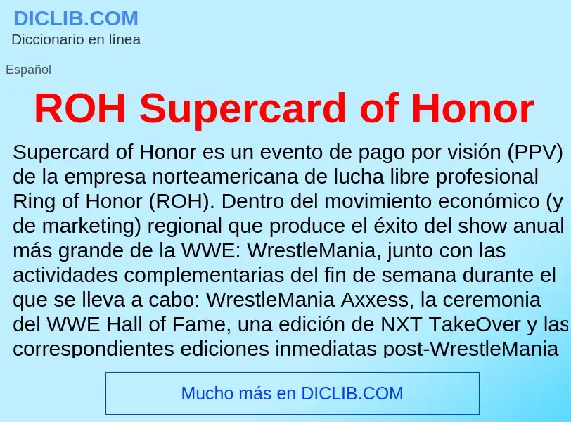 ¿Qué es ROH Supercard of Honor? - significado y definición