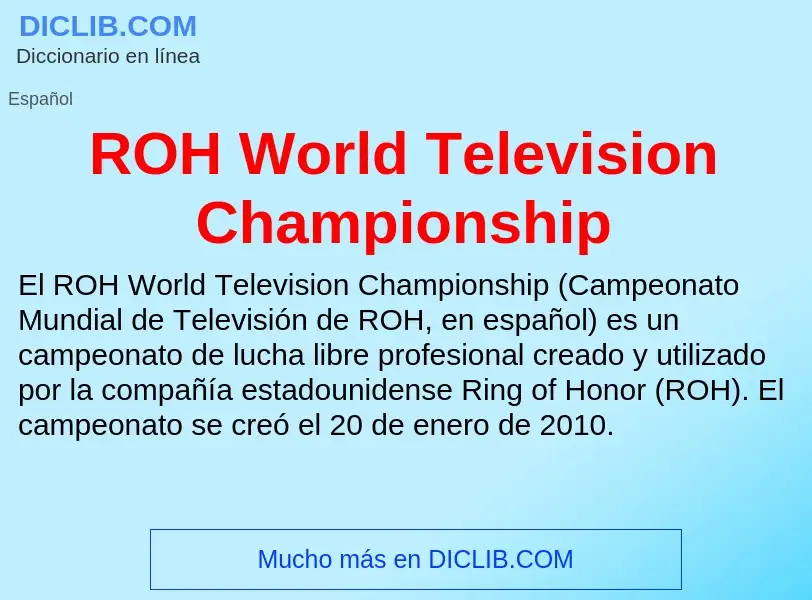 ¿Qué es ROH World Television Championship? - significado y definición