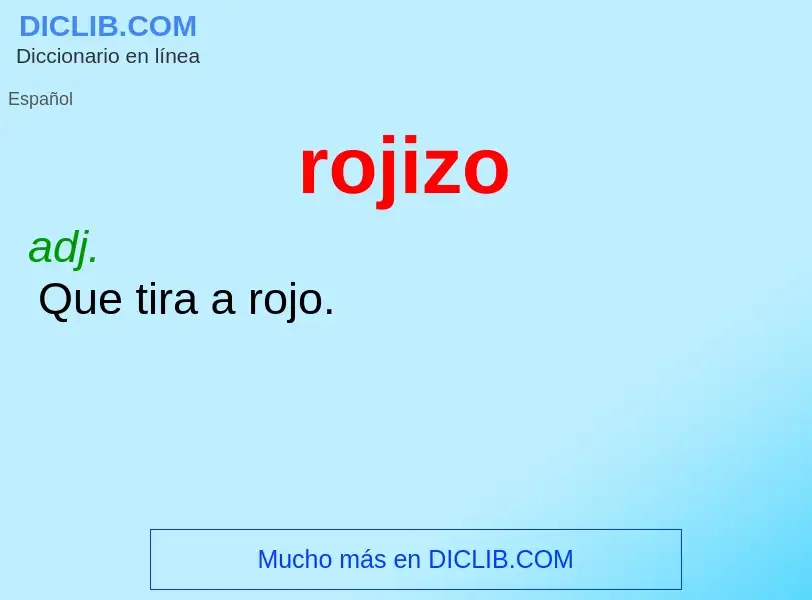 What is rojizo - definition