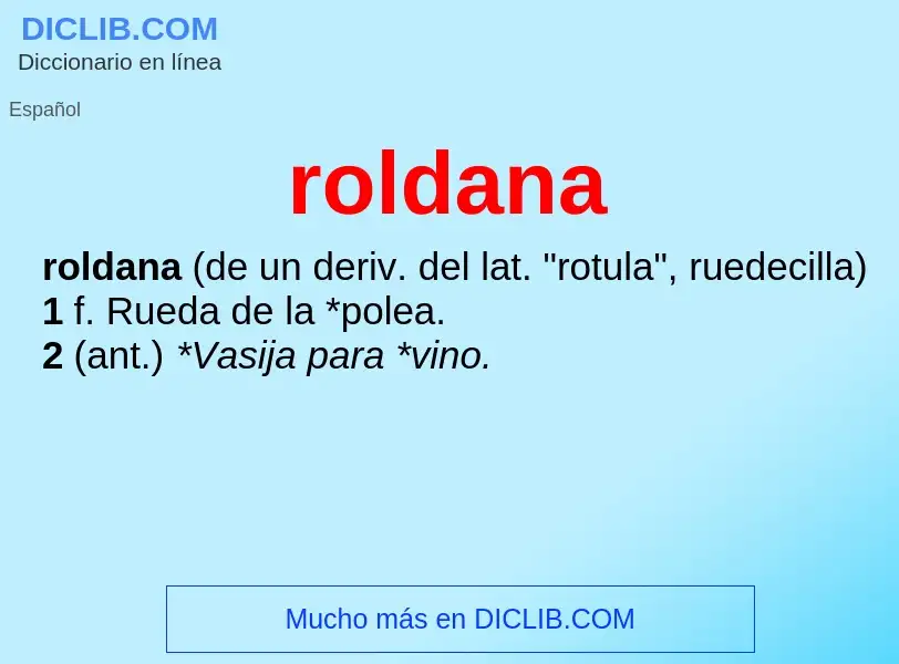 ¿Qué es roldana? - significado y definición