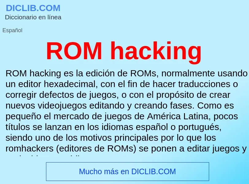 ¿Qué es ROM hacking? - significado y definición