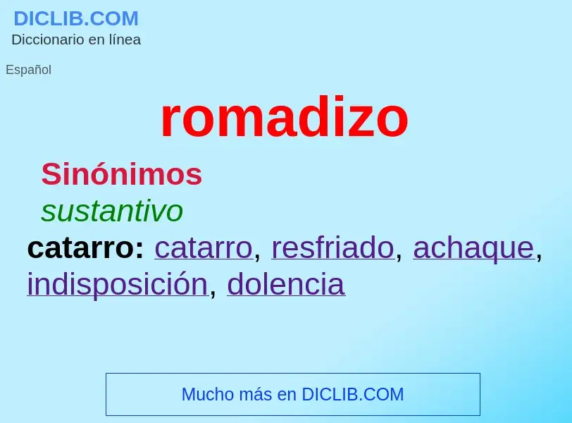 ¿Qué es romadizo? - significado y definición