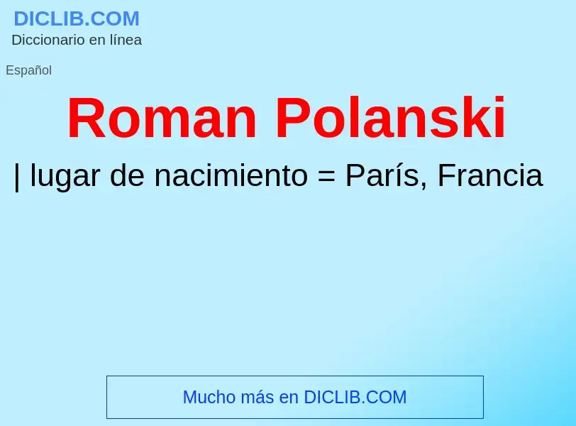 What is Roman Polanski - definition