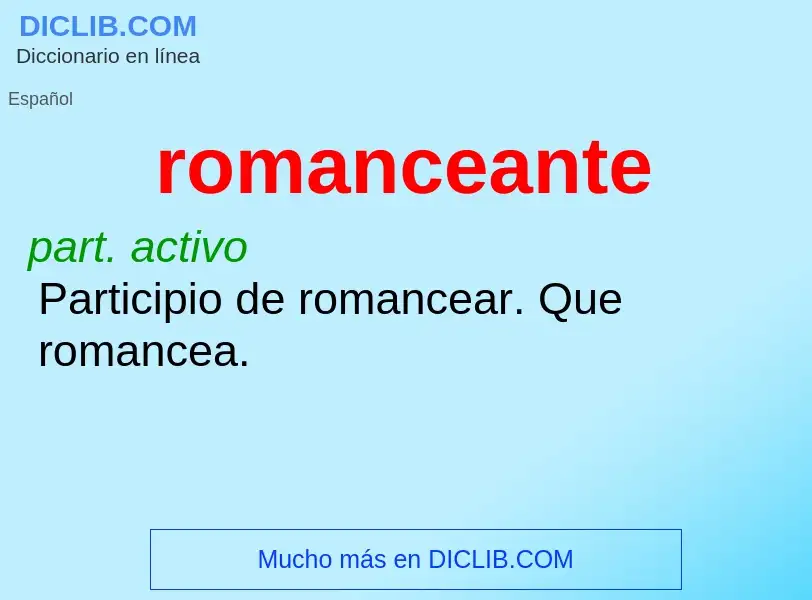 Что такое romanceante - определение