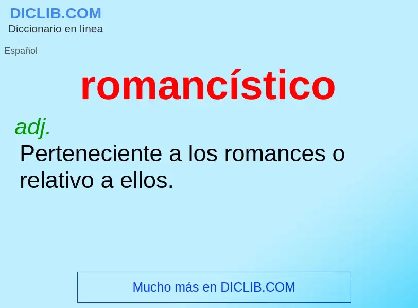 Что такое romancístico - определение