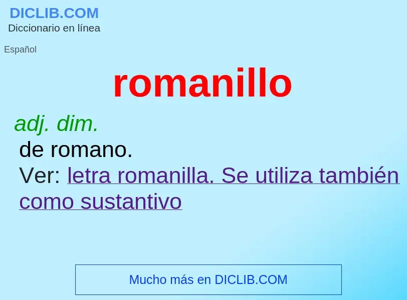 Что такое romanillo - определение