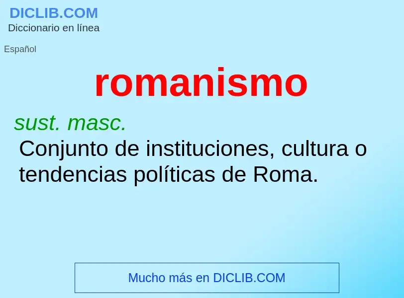 Что такое romanismo - определение