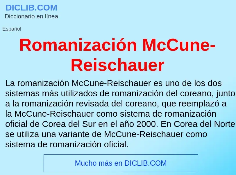 ¿Qué es Romanización McCune-Reischauer? - significado y definición