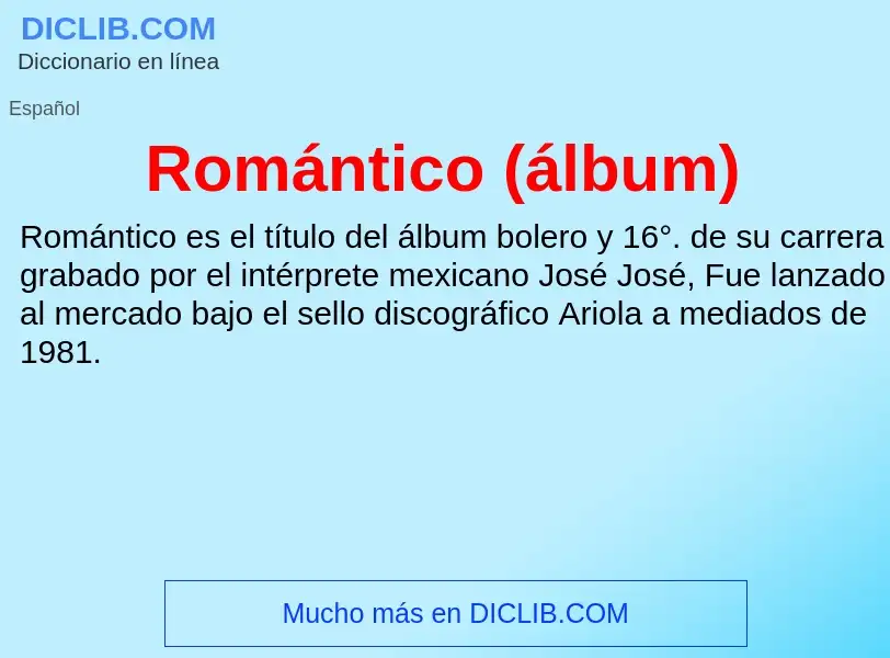 Τι είναι Romántico (álbum) - ορισμός