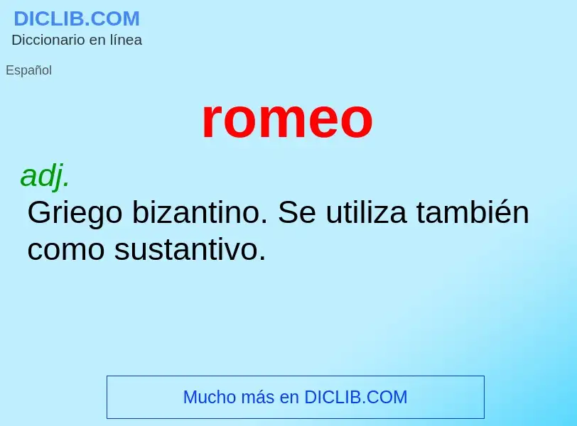 Che cos'è romeo - definizione