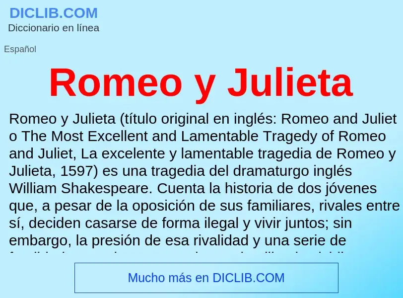 ¿Qué es Romeo y Julieta? - significado y definición