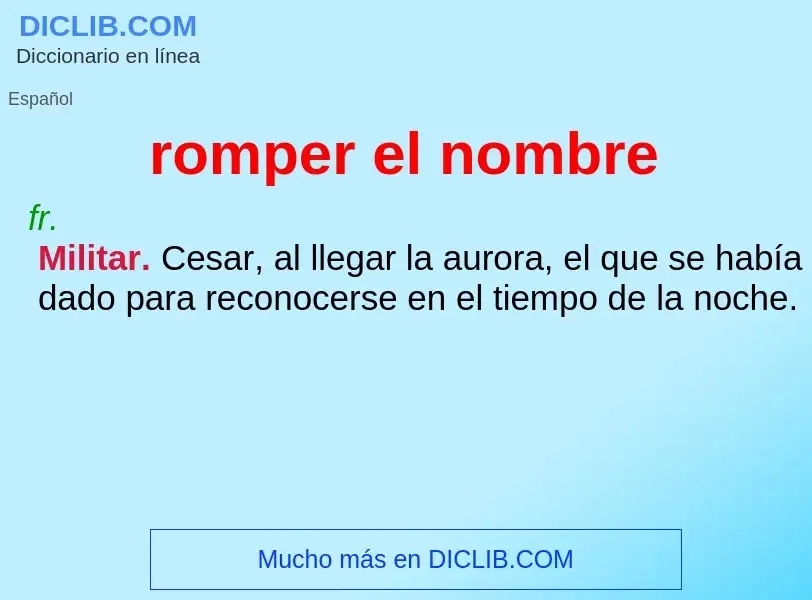 What is romper el nombre - definition