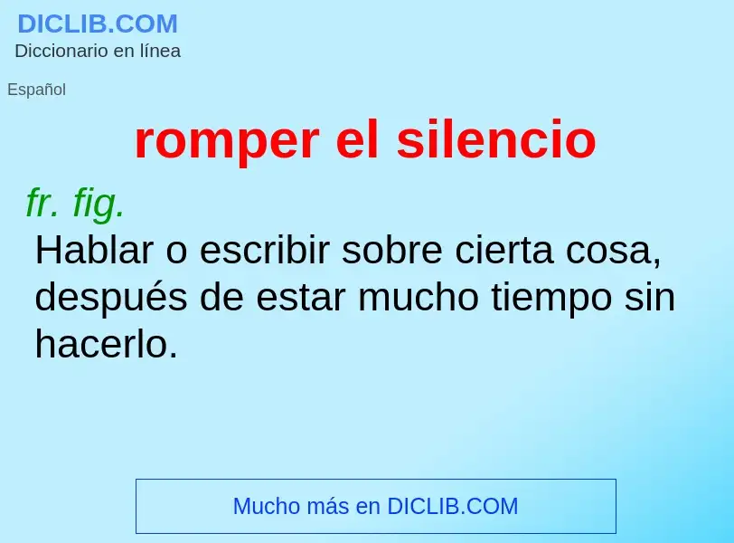 Wat is romper el silencio - definition