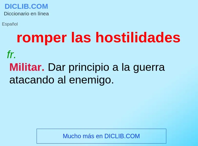 What is romper las hostilidades - definition