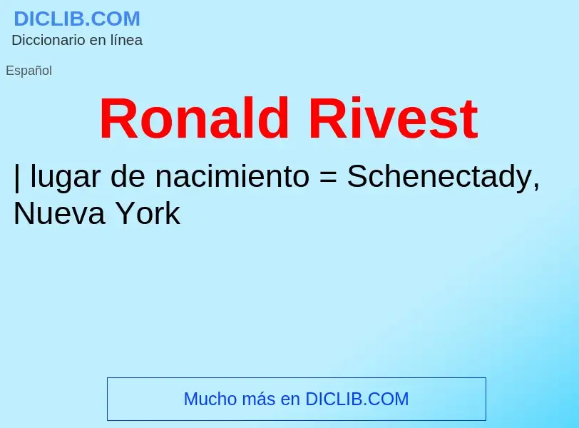 What is Ronald Rivest - meaning and definition