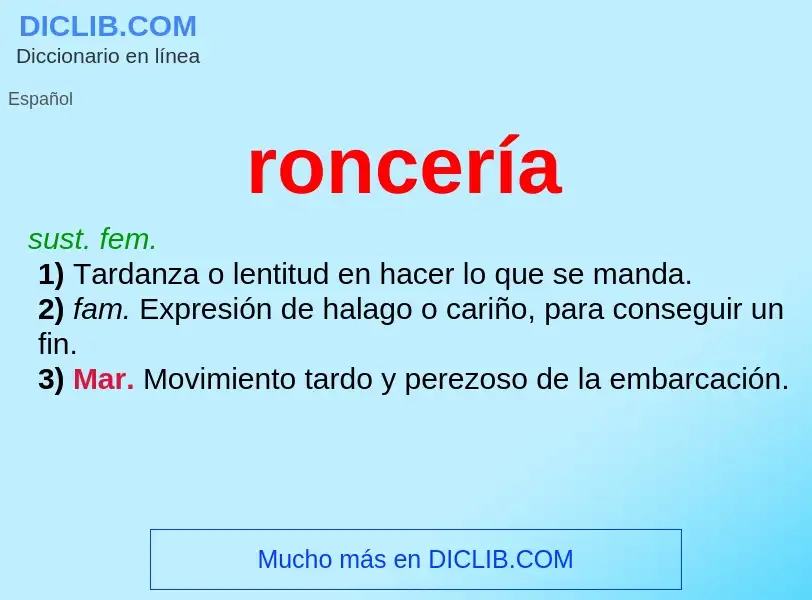 O que é roncería - definição, significado, conceito