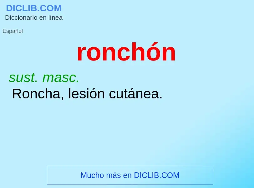 Что такое ronchón - определение