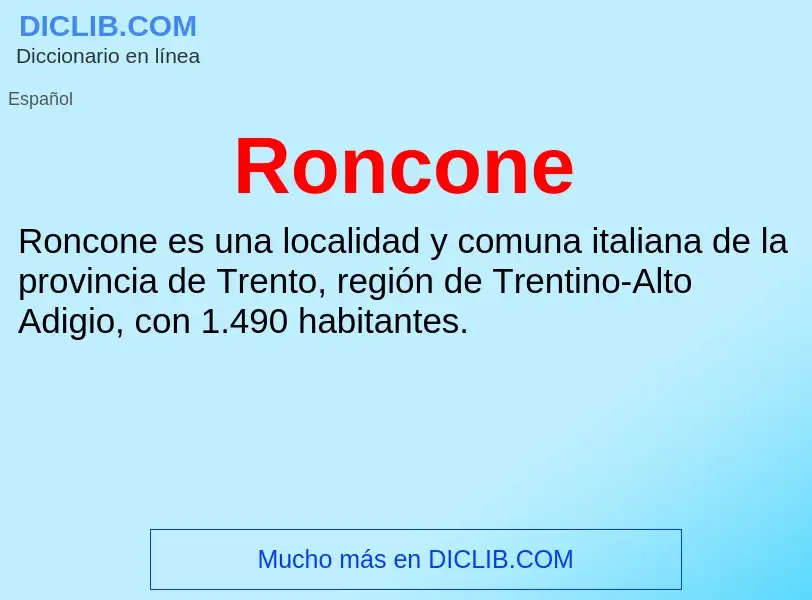 Wat is Roncone - definition