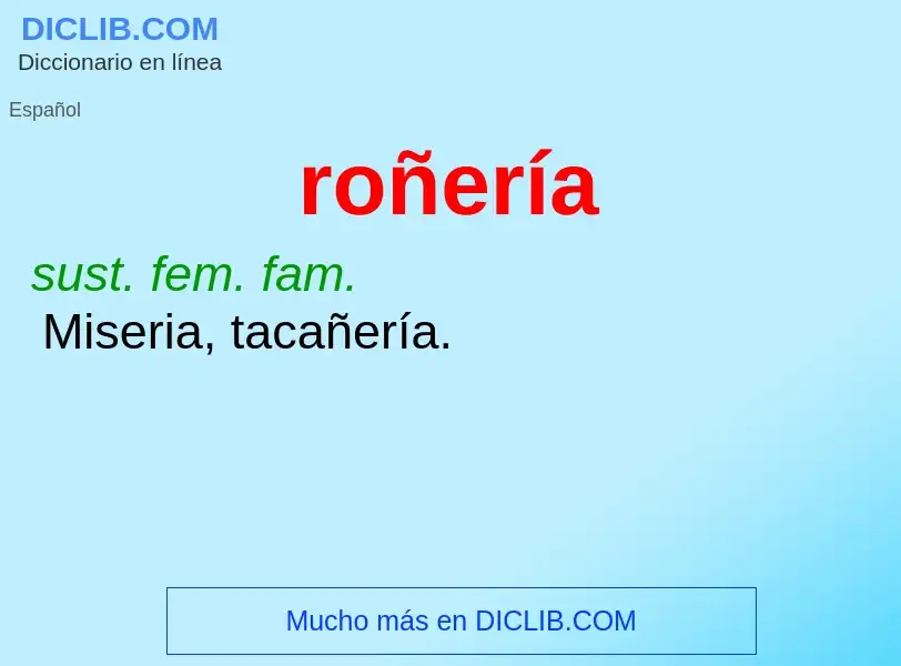 Wat is roñería - definition