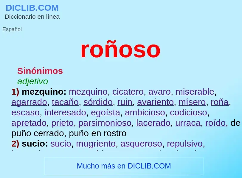 Was ist roñoso - Definition