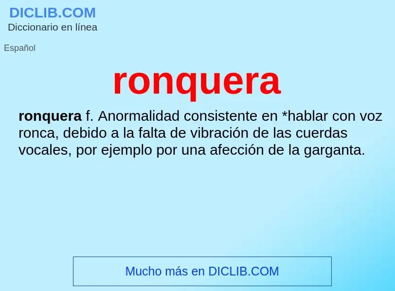 What is ronquera - definition