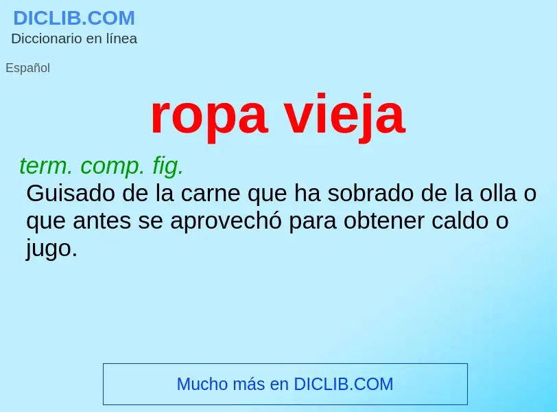 Was ist ropa vieja - Definition