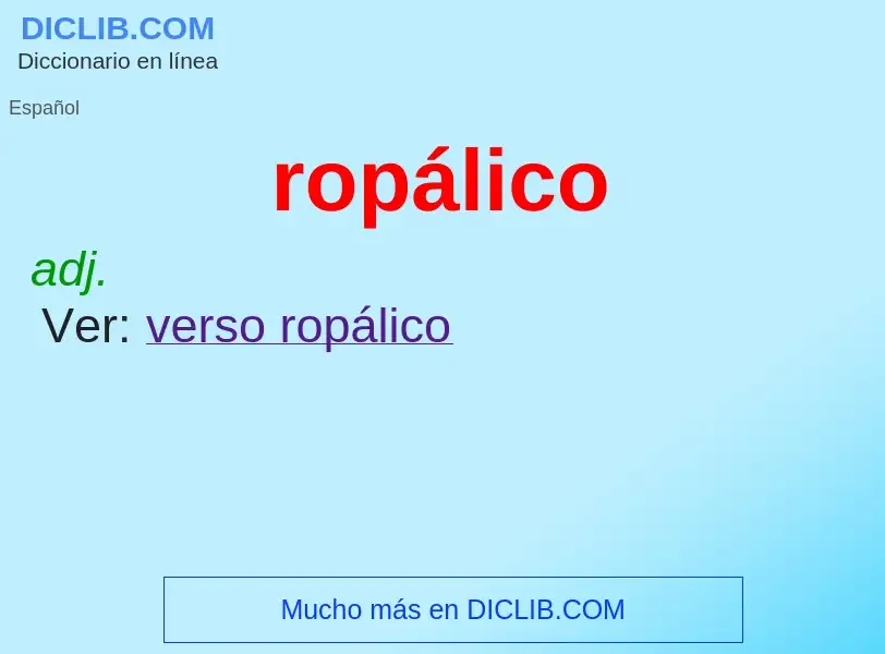 Wat is ropálico - definition