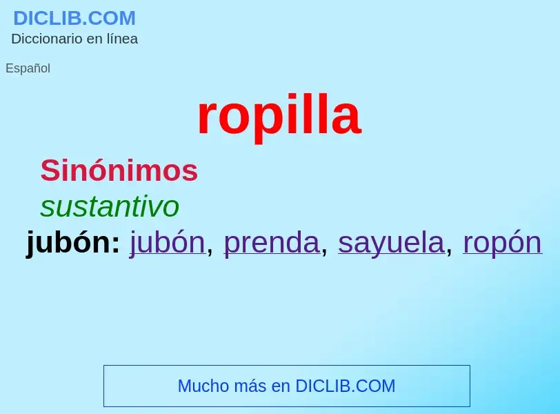 O que é ropilla - definição, significado, conceito