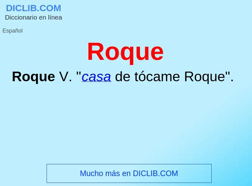 What is Roque - definition