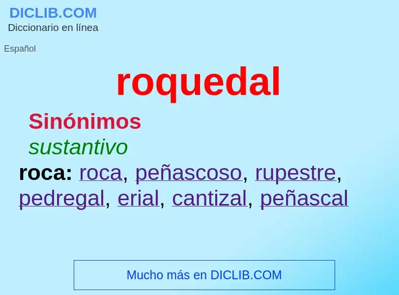 ¿Qué es roquedal? - significado y definición