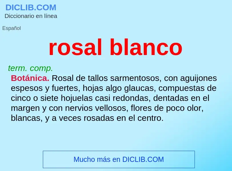 Wat is rosal blanco - definition