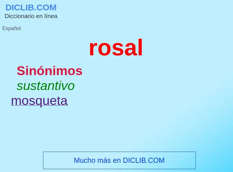 What is rosal - meaning and definition