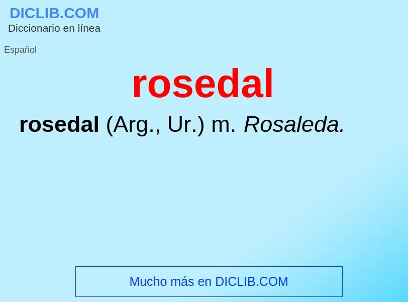 ¿Qué es rosedal? - significado y definición