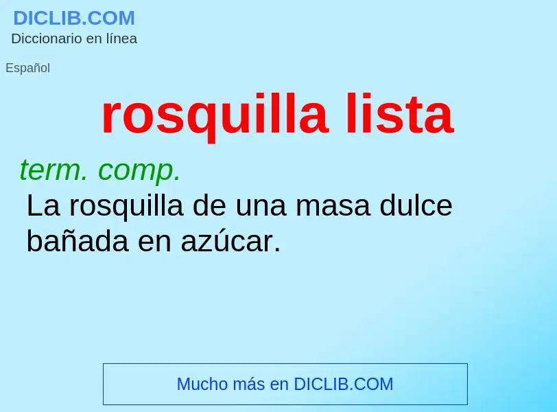 O que é rosquilla lista - definição, significado, conceito