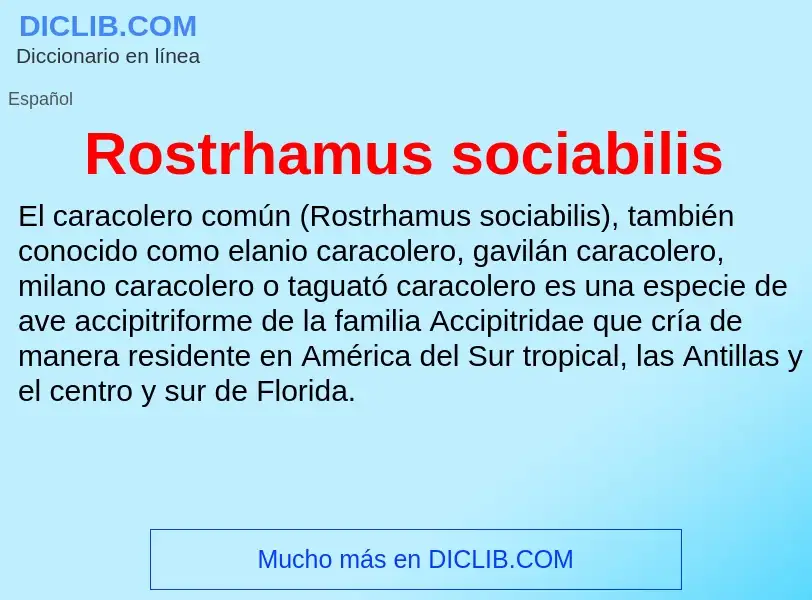 ¿Qué es Rostrhamus sociabilis? - significado y definición