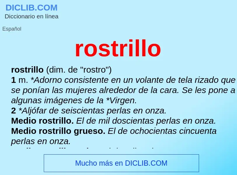 Was ist rostrillo - Definition