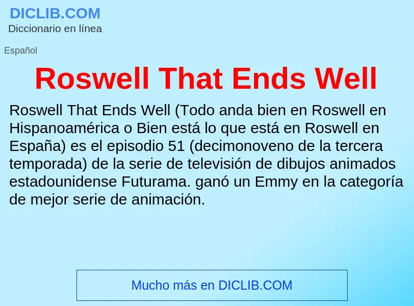 Wat is Roswell That Ends Well - definition