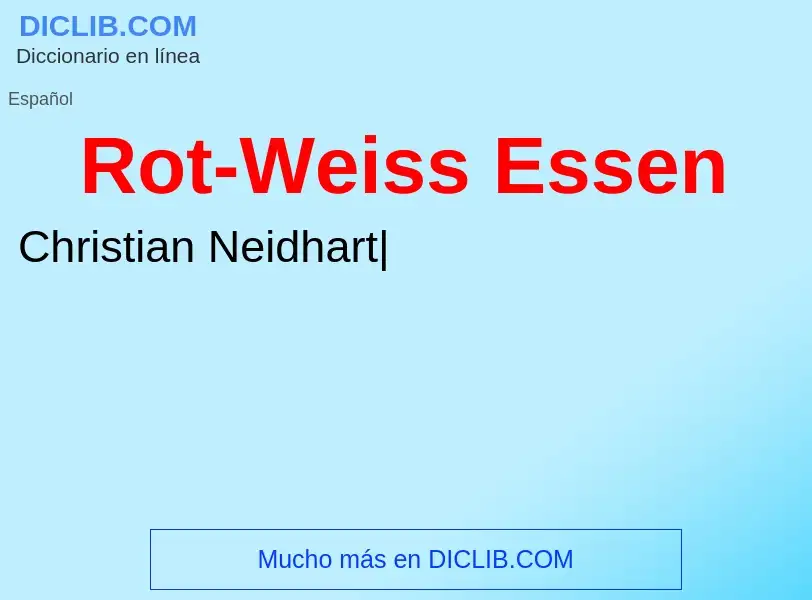 Che cos'è Rot-Weiss Essen - definizione