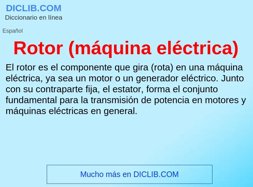 O que é Rotor (máquina eléctrica) - definição, significado, conceito