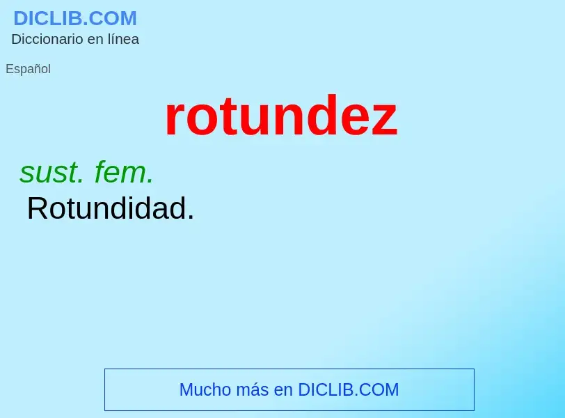 Wat is rotundez - definition