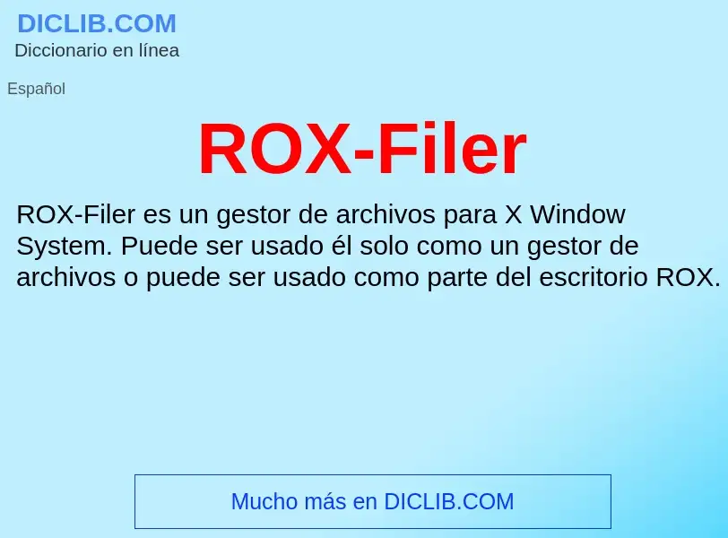 ¿Qué es ROX-Filer? - significado y definición