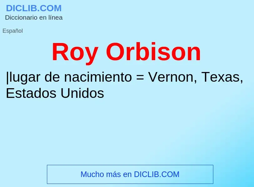 What is Roy Orbison - definition