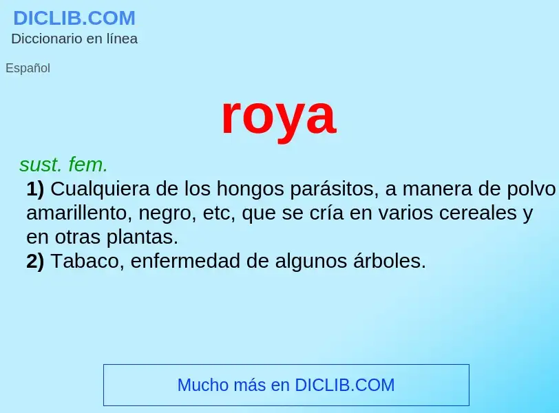 What is roya - definition