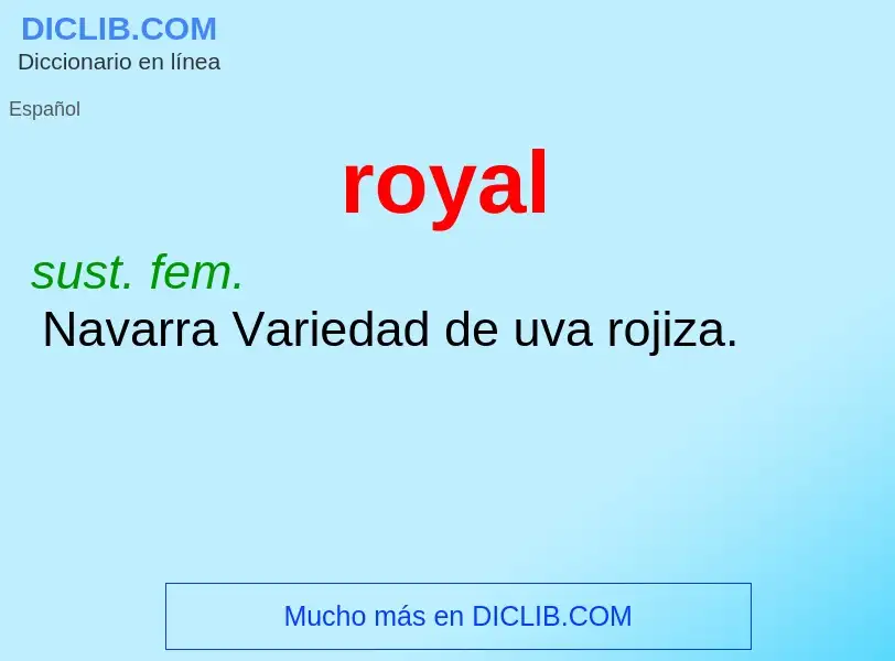 Wat is royal - definition